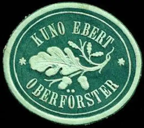 OberfÃ¶rster Kuno Ebert