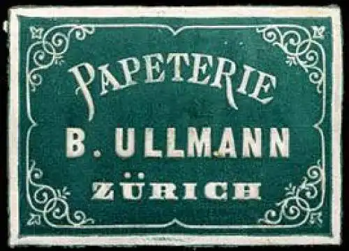 Papeterie B. Ullmann - ZÃ¼rich