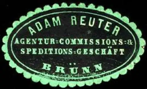 Adam Reuter - Agentur - Commissions - & Speditions - GeschÃ¤ft - BrÃ¼nn