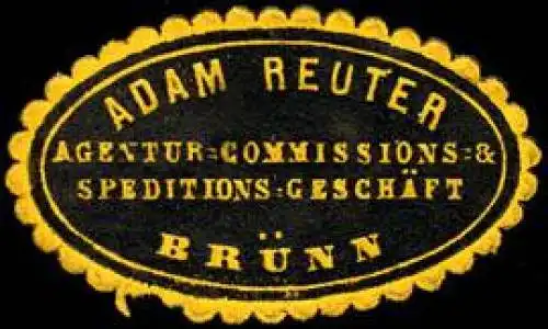 Adam Reuter - Agentur - Commissions - & Speditions - GeschÃ¤ft - BrÃ¼nn