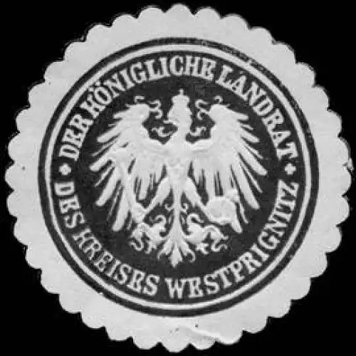 Der Königliche Landrat des Kreises Westprignitz