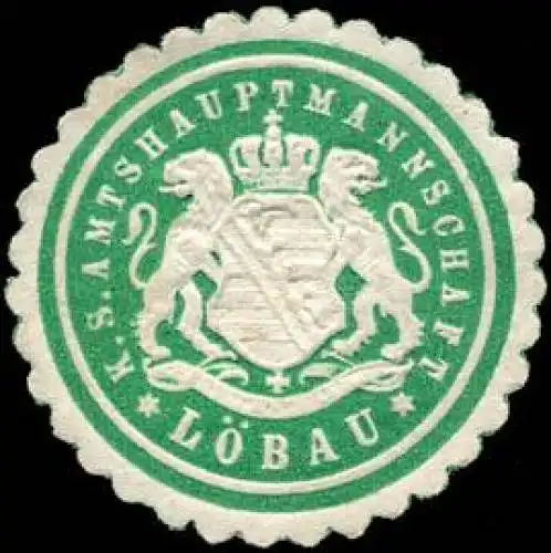 Königlich Sächsische Amtshauptmannschaft - Löbau