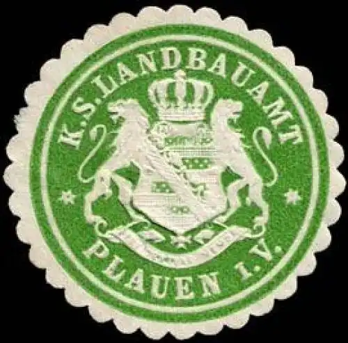 KÃ¶niglich SÃ¤chsisches Landbauamt - Plauen im Vogtland
