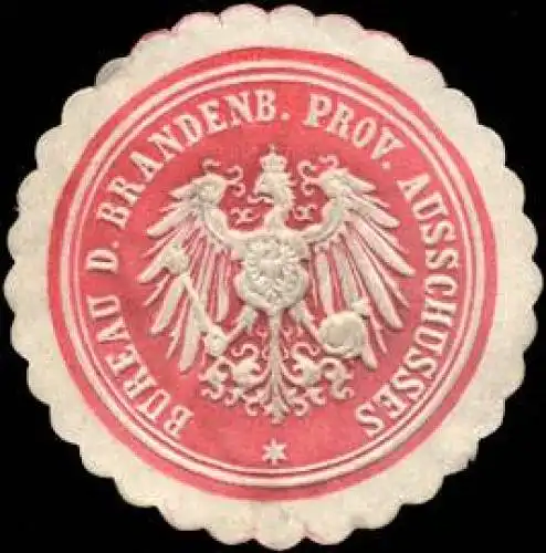 Bureau des Brandenburgischen Provinz - Ausschusses