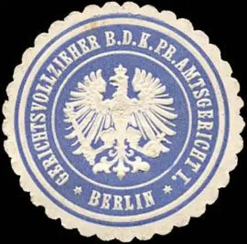 Gerichtsvollzieher bei dem Königlich Preussischen Amtsgericht I. - Berlin