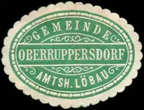 Gemeinde Oberruppersdorf - Amtshauptmannschaft LÃ¶bau
