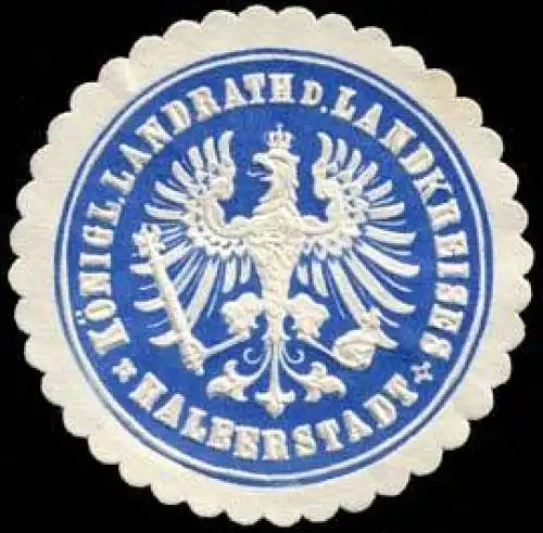 Königlicher Landrath des Landkreises - Halberstadt