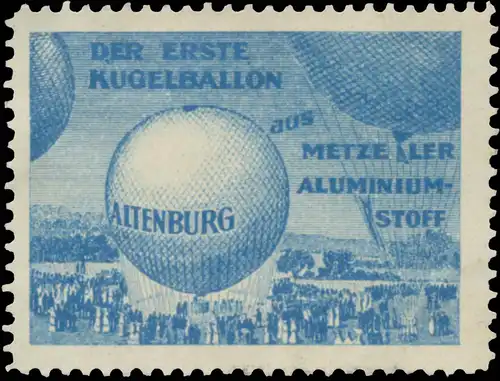 Der erste Kugelballon Altenburg aus Metzeler Aluminiumstoff