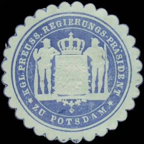 K. Pr. Regierungs-PrÃ¤sident zu Potsdam