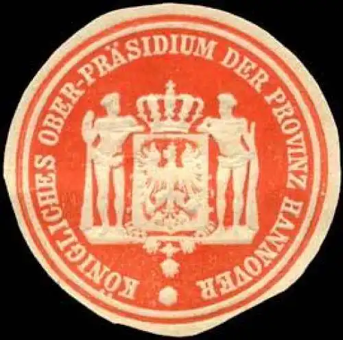 Königliches Ober - Präsidium der Provinz Hannover