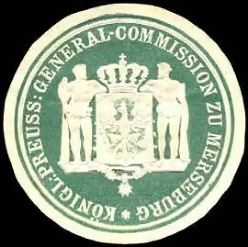Königlich Preussische General - Commission zu Merseburg