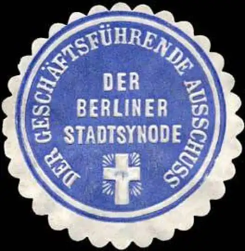 Der GeschÃ¤ftsfÃ¼hrende Ausschuss der Berliner Stadtsynode
