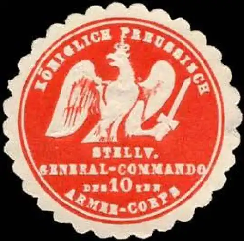 Königlich Preussisch Stellvertretendes General - Commando des 10ten Armee - Corps