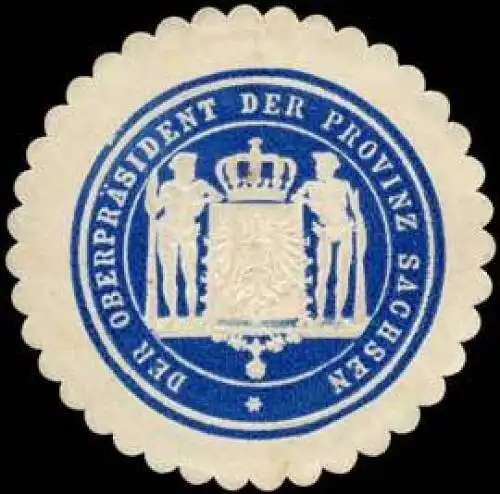 Der Oberpräsident der Provinz Sachsen