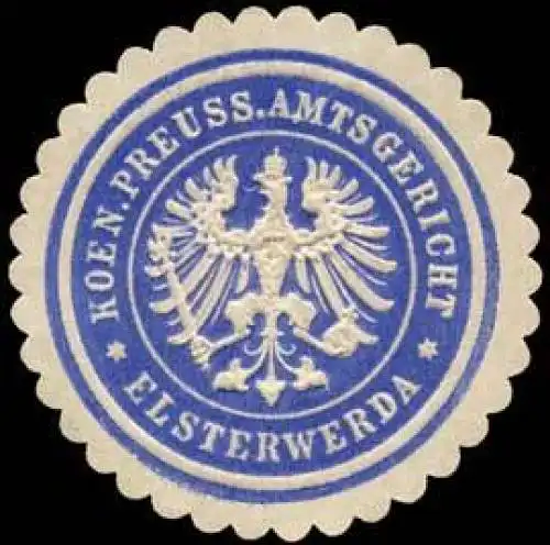 Koeniglich Preussisches Amtsgericht - Elsterwerda