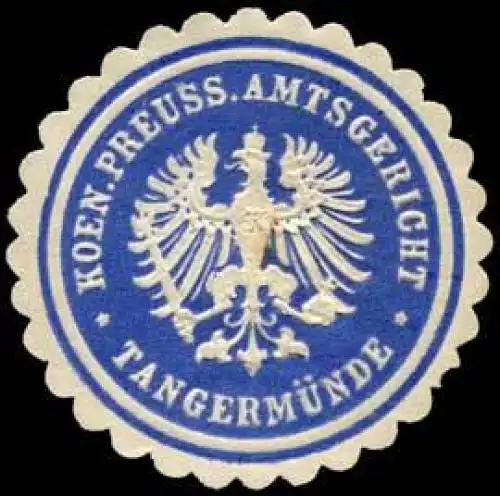 Koeniglich Preussisches Amtsgericht - TangermÃ¼nde