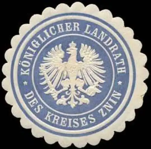 K. Landrath des Kreises Znin/Pommern