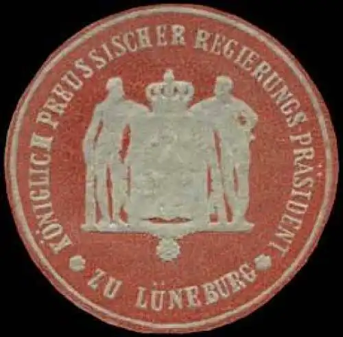 KÃ¶niglich Preussischer Regierungs PrÃ¤sident zu LÃ¼neburg