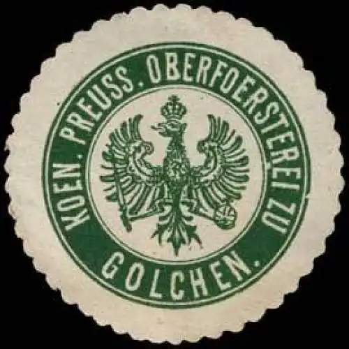 Koeniglich Preussische OberfÃ¶rsterei zu Golchen