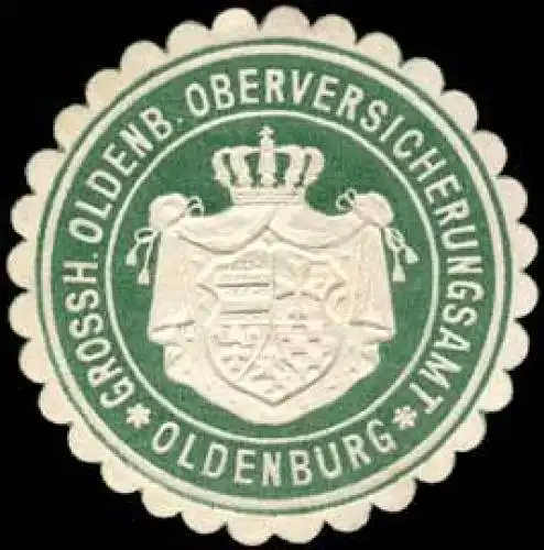 Grossherzoglich Oldenburger Oberversicherungsamt - Oldenburg