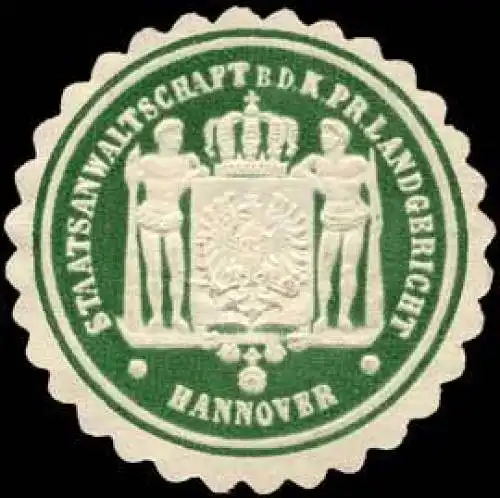 Staatsanwaltschaft bei dem Königlich Preussischen Landgericht - Hannover