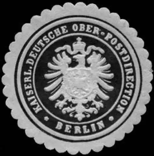 Kaiserliche Deutsche Ober - Postdirection - Berlin