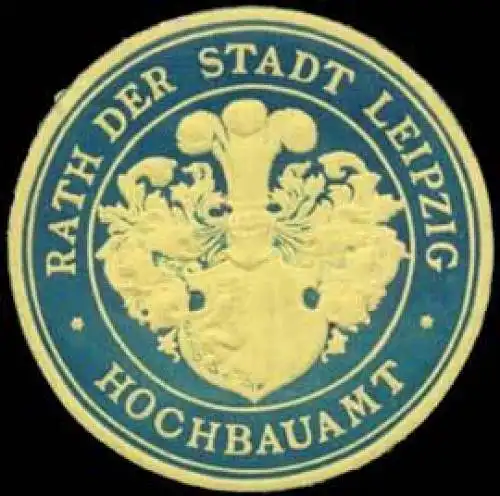 Rath der Stadt Leipzig Hochbauamt