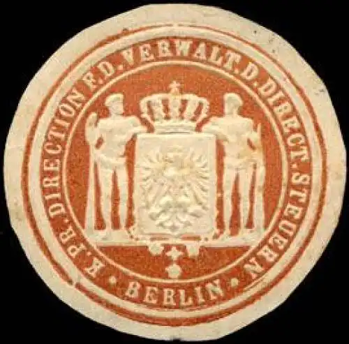 KÃ¶niglich Preussische Direction fÃ¼r die Verwaltung der Direct. Steuern - Berlin