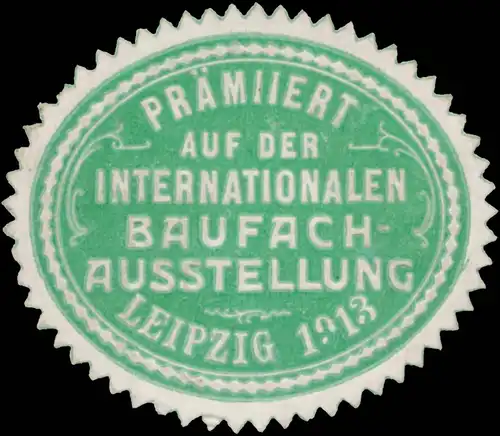 PrÃ¤miert auf der Internationalen Baufach Ausstellung