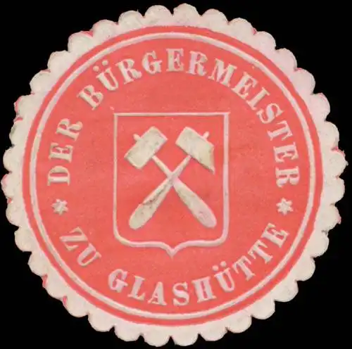 Der BÃ¼rgermeister zu GlashÃ¼tte