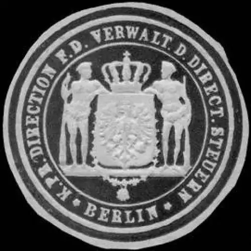 KÃ¶niglich Preussische Direction fÃ¼r die Verwaltung der Direct. Steuern - Berlin