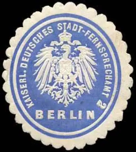 K. Deutsches Stadt - Fernsprechamt 3 - Berlin