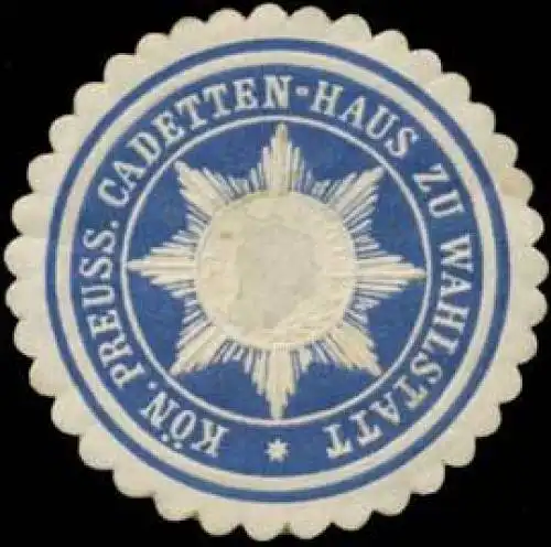 K.Pr. Cadetten-Haus zu Wahlstatt