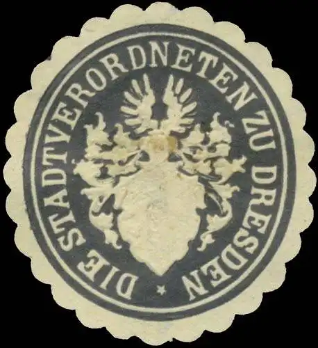 Die Stadtverordneten zu Dresden