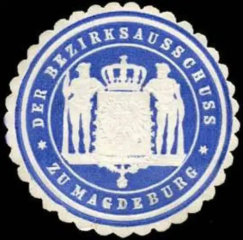 Der Bezirksausschuss zu Magdeburg
