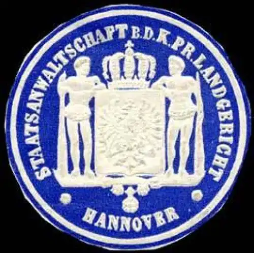 Staatsanwaltschaft bei dem KÃ¶niglich Preussischen Landgericht - Hannover