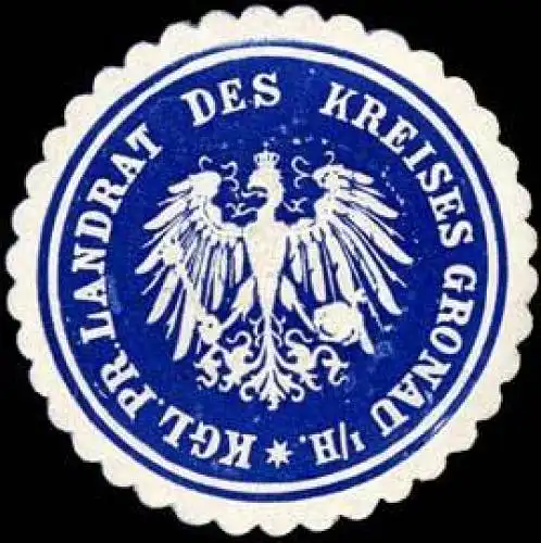 Königlich Preussischer Landrat des Kreises Gronau i./H