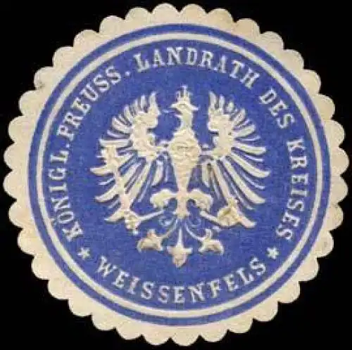 KÃ¶niglich Preussischer Landrath des Kreises - Weissenfels