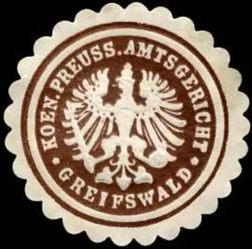 Koeniglich Preussisches Amtsgericht - Greifswald