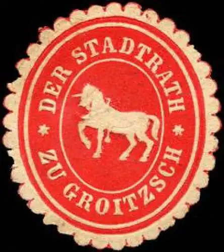 Der Stadtrath zu Groitzsch (Amtsh. Borna, Einhorn)