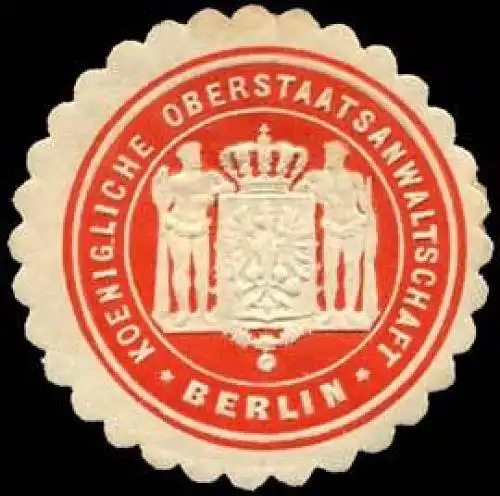 Koenigliche Oberstaatsanwaltschaft - Berlin