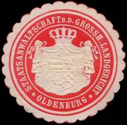 Staatsanwaltschaft bei dem Grossherzoglichen Landgericht - Oldenburg