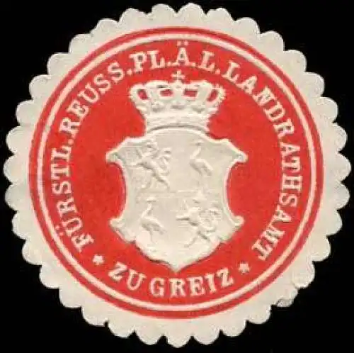 FÃ¼rstlich Reuss Pl. Ã. L. Landrathsamt zu Greiz