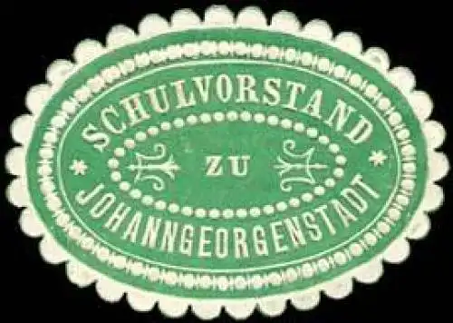 Schulvorstand zu Johanngeorgenstadt