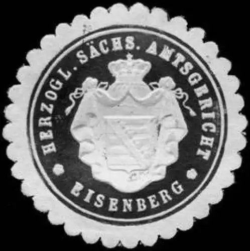 Herzoglich Sächsisches Amtsgericht - Eisenberg