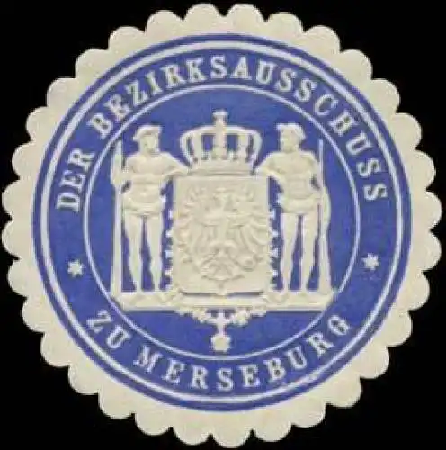 Der Bezirksausschuss zu Merseburg