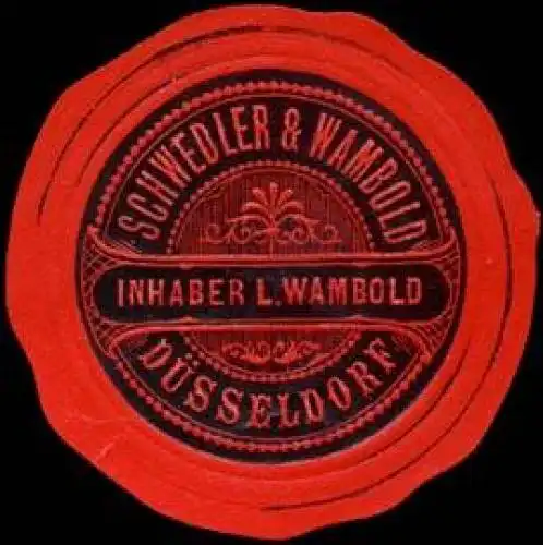 Schwedler & Wambold - Inhaber: L. Wambold - DÃ¼sseldorf