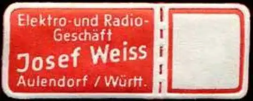 Elektro - und RadiogeschÃ¤ft Josef Weiss - Aulendorf / WÃ¼rttemberg