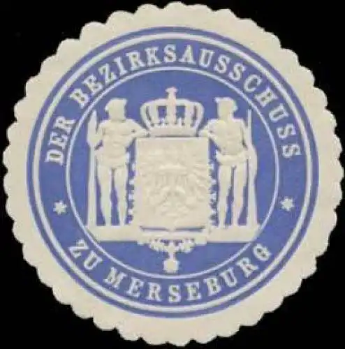 Der Bezirksausschuss zu Merseburg