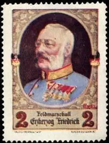 Feldmarschall Erzherzog Friedrich